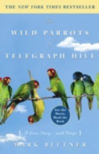 Wild Parrots of Telegraph Hill