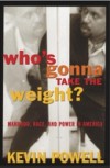 Who's Gonna Take the Weight?