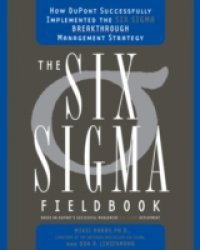 Six Sigma Fieldbook