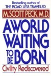 World Waiting to Be Born