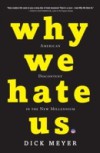 Why We Hate Us