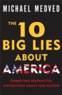 10 Big Lies About America