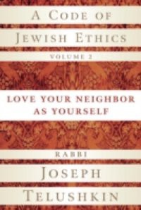 Code of Jewish Ethics, Volume 2