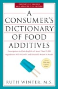Consumer's Dictionary of Food Additives, 7th Edition