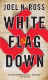 White Flag Down
