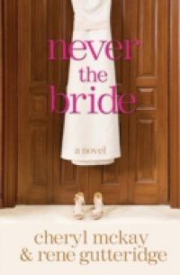 Never the Bride