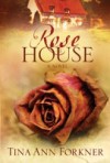 Rose House