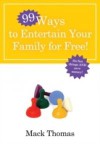 99 Ways to Entertain Your Family for Free!