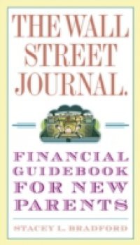 Wall Street Journal. Financial Guidebook for New Parents