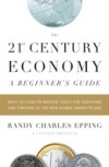 21st Century Economy–A Beginner's Guide