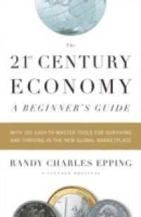 21st Century Economy–A Beginner's Guide