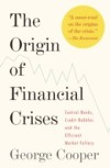 Origin of Financial Crises
