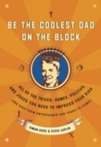 Be the Coolest Dad on the Block