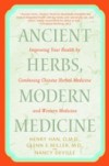 Ancient Herbs, Modern Medicine