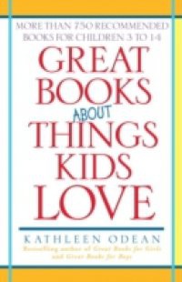 Great Books About Things Kids Love