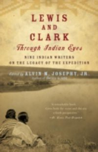 Lewis and Clark Through Indian Eyes