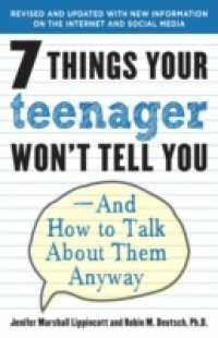 7 Things Your Teenager Won't Tell You