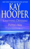 Something Different/Pepper's Way