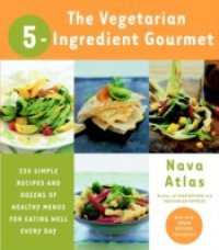Vegetarian 5-Ingredient Gourmet