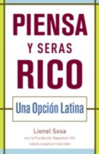 Piensa y seras rico: Una opcion latina