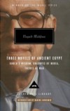Three Novels of Ancient Egypt Khufu's Wisdom, Rhadopis of Nubia, Thebes at War