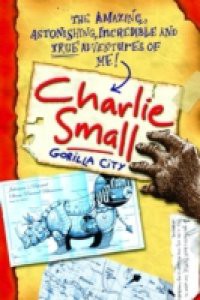 Charlie Small 1: Gorilla City