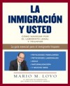 La inmigracion y usted