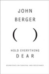 Hold Everything Dear