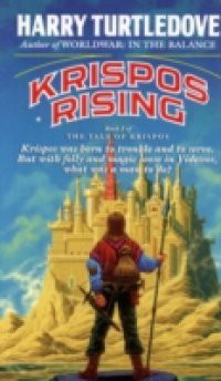 Krispos Rising (The Tale of Krispos, Book One)