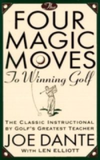 Four Magic Moves to Winning Golf