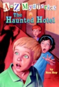 to Z Mysteries: The Haunted Hotel