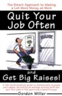 Quit Your Job and Get Big Raises