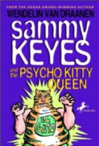 Sammy Keyes and the Psycho Kitty Queen