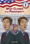 Capital Mysteries #1: Who Cloned the President?