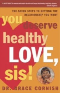 You Deserve Healthy Love, Sis!