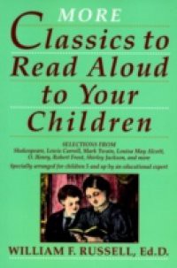 More Classics To Read Aloud To Your Children