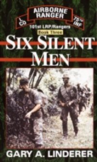Six Silent Men…Book Three