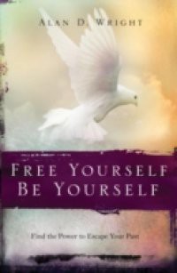 Free Yourself, Be Yourself