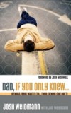 Dad, If You Only Knew…