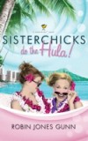 Sisterchicks Do the Hula