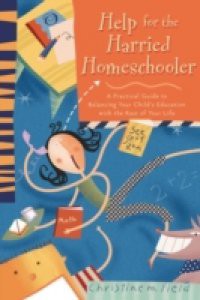 Help for the Harried Homeschooler