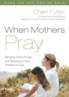When Mothers Pray