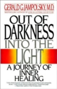 Out of Darkness into the Light