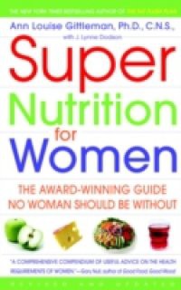 Super Nutrition for Women (Revised Edition)