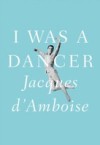 I Was a Dancer
