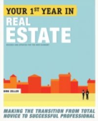 Your First Year in Real Estate, 2nd Ed.