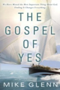 Gospel of Yes