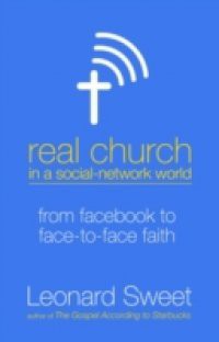 Real Church in a Social Network World