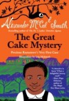 Great Cake Mystery: Precious Ramotswe's Very First Case