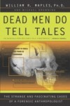 Dead Men Do Tell Tales